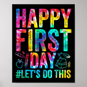Poster Feliz Primeiro Dia Vamos Fazer Isso Bem-vindo Byck
