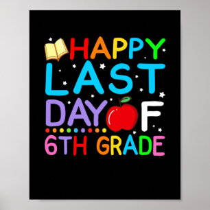 Poster Feliz Último Dia de Formatura da 6ª Série