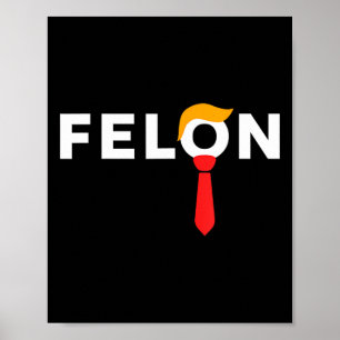 Poster Felon Condenado Favorito da América em 2024 maio d