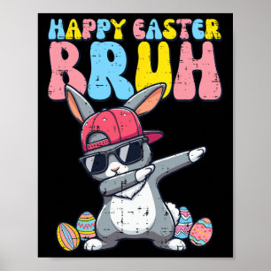 Poster Felz pascoa Bruh Bunny Dab Rabbit Boys Crianças