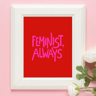 Poster Feminista, Sempre, Tipografia Vermelha e Rosa Vibr