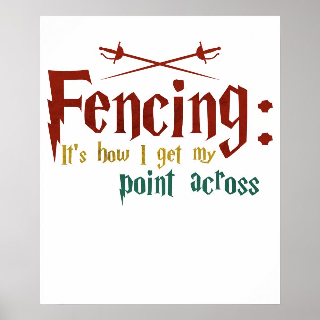 Poster Fencing How I Get My Point Across Funny Fencing (Frente)