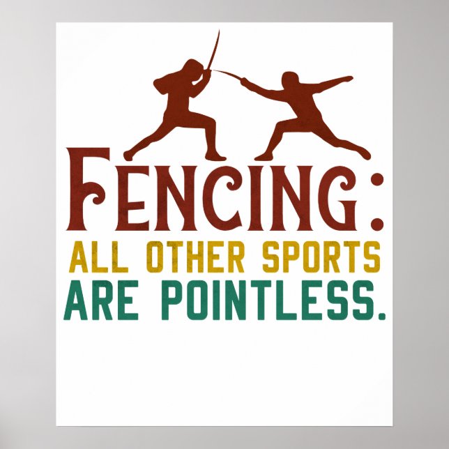 Poster Fencing How I Get My Point Across Funny Fencing2 (Frente)