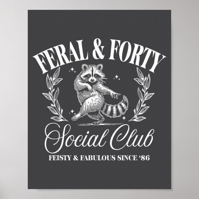 Poster Feral And Forty Social Club Since 1986, 40 Years O (Frente)