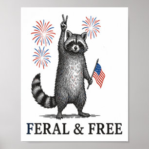 Poster Feral And Free Raccoon, Funny Raccoon 4 De Julho
