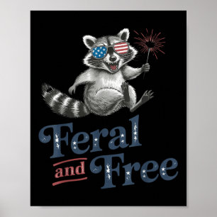 Poster Feral And Free Raccoon, Funny Raccoon 4 De Julho
