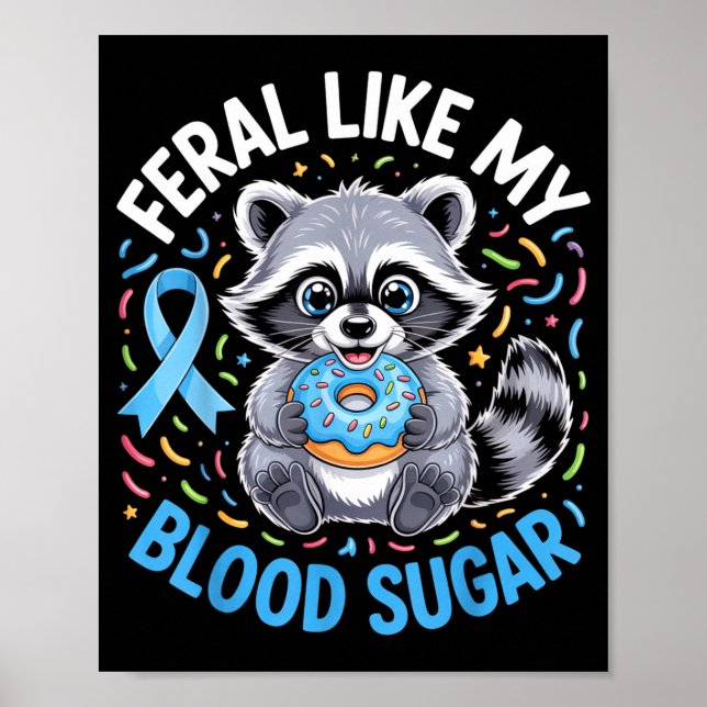 Poster Feral Like My Blood Sugar Raccoon Outfit With Donu (Frente)