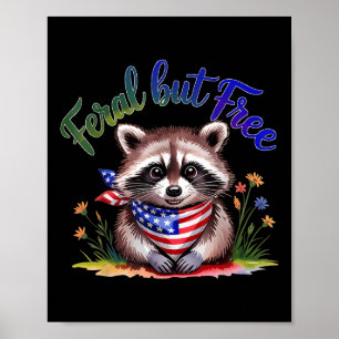 Poster Feral, Mas Grátis Raccoon 4 De Julho Mulheres Pa