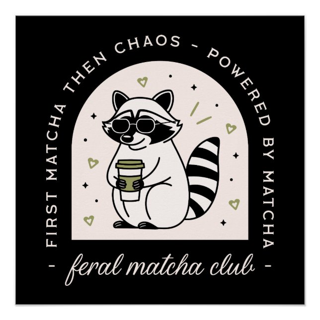 Pôster Feral matcha clube engraçado guaxinim ama sarcasmo (Frente)