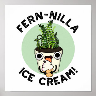 Poster Fernilla Ice Cream Funny Ice Cream Plant Pun 