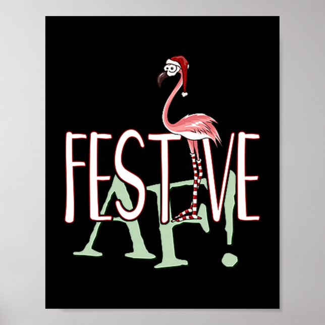 Poster Festive Af Ironic Sarcastic Merry Christmas Flamin (Frente)