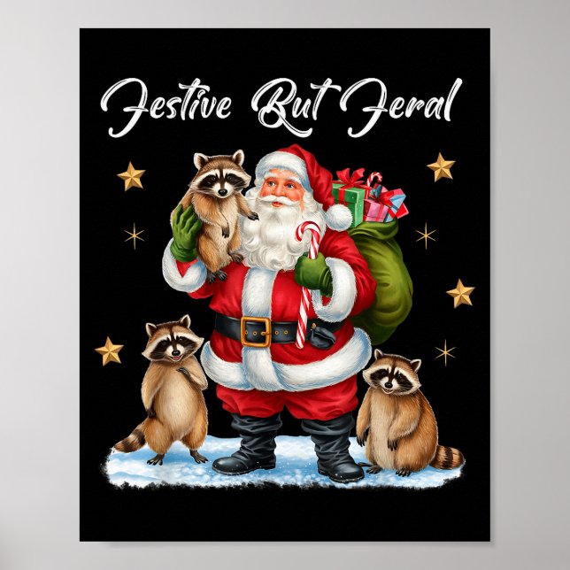 Poster Festive But Feral Santa Raccoon Christmas Pajamas  (Frente)