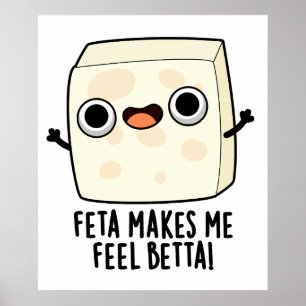 Poster Feta Me Faz Sentir Betta Engraçado Queijo