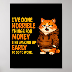 Poster Fez Coisas Horríveis por Dinheiro Como Acordar