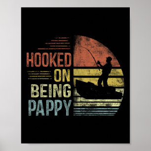 Poster Ficando viciado em pappy pescando presentes Pappy