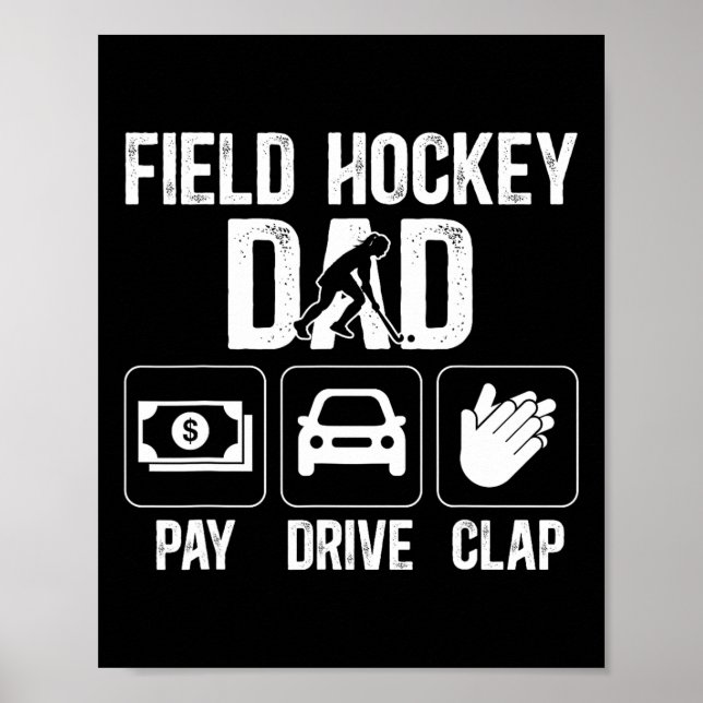 Poster Field Hockey Dad Pay Drive Clap Field Hockey Playe (Frente)