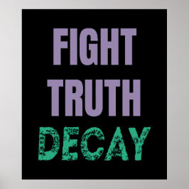 Poster Fight Truth Decay