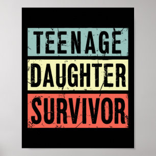 Poster Filha De Adolescente Sobrevivente Engraçado Pai Mã