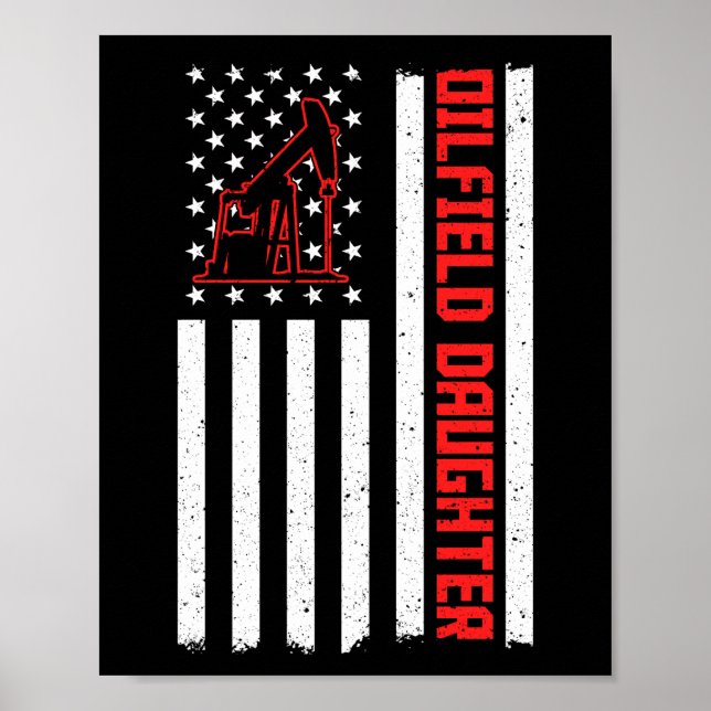 Poster Filha de Oilfield Worker Rig Roughneck Oilfield (Frente)