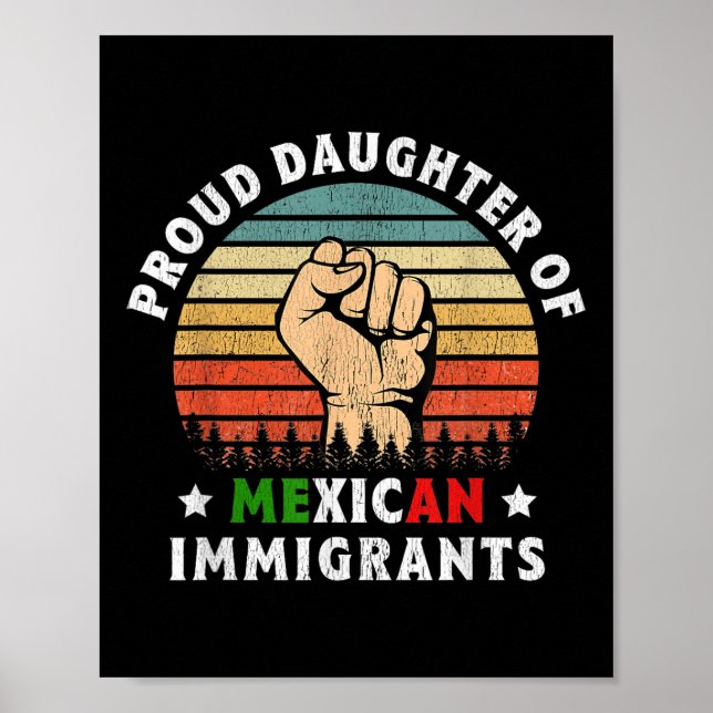Poster Filha Orgulhosa De Imigrantes Mexicanos (Frente)