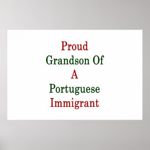 Pôster Filho Orgulhoso De Um Imigrante Português