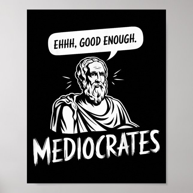 Poster Filosofia Grego Engraçada Sócrates Mediocrates Ehh (Frente)
