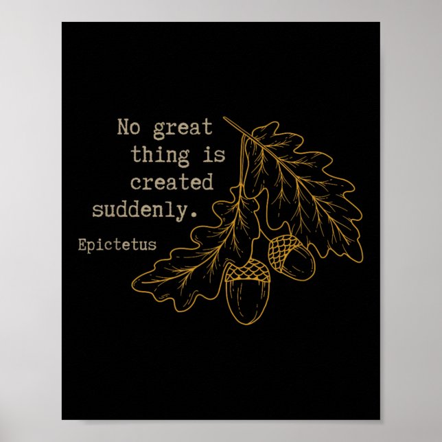Poster Filósofo Epictetus - Nada de Excelente é Criado (Frente)