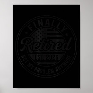Poster Finalmente Aposentado 2026 Não É Mais Meu Problema