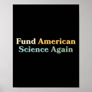 Poster Financie Novamente a Ciência Americana Anti-Trump