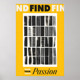 Poster Find Your Passion Art Print Yellow & Black