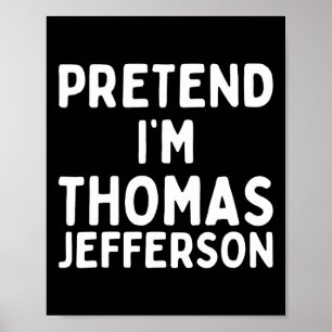 Poster Fingir que sou Thomas Jefferson Engraçado, preguiç