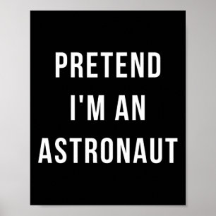 Poster Fingir que sou um Astronauta Halloween - Preguiços