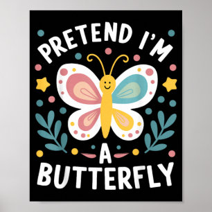 Poster Fingir Uma Borboleta Fantasia Engraçada Preguiçosa