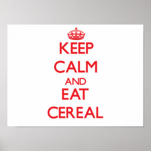 Poster Fique calmo e coma Cereal