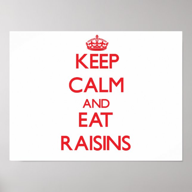 Pôster Fique calmo e coma Raisins (Frente)
