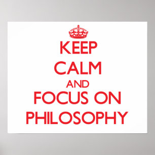 Pôster Fique calmo e concentre-se na filosofia