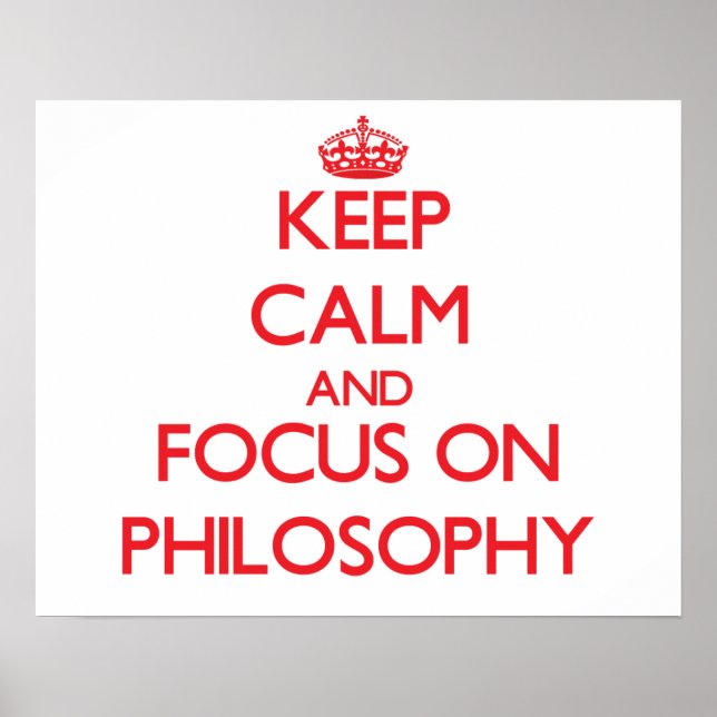 Pôster Fique calmo e concentre-se na filosofia (Frente)