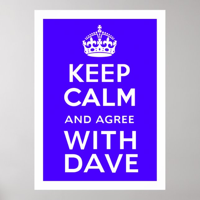 Pôster Fique Calmo E Concorde Com Dave ~ U.K Política (Frente)