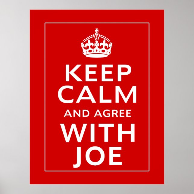 Poster Fique Calmo E Concorde Com Joe (Frente)
