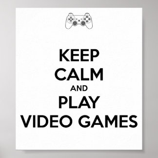 Poster Fique calmo e jogue video games