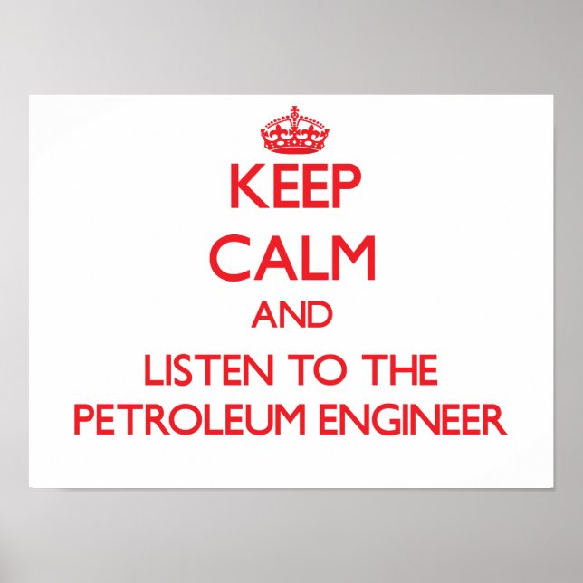 Pôster Fique calmo e ouça o Engenheiro de petróleo (Frente)
