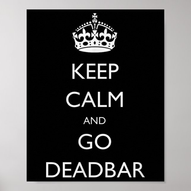 Poster Fique Calmo E Vá Para Deadbar Engraçado (Frente)