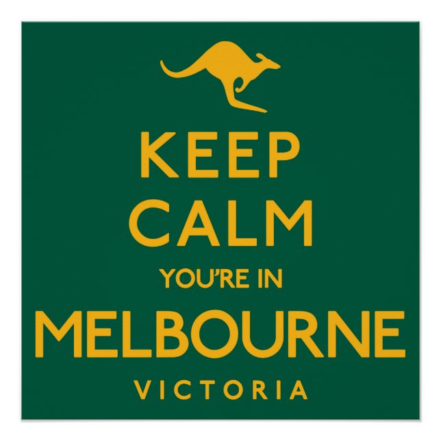 Pôster Fique calmo, você está em Melbourne! (Frente)