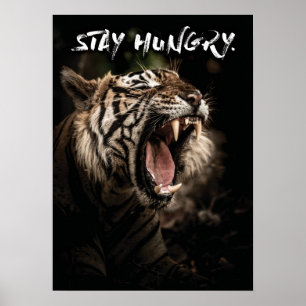 Poster Fique com fome - Tiger Roaring