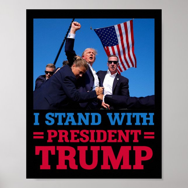 Poster Fique Com O Presidente Trump Após O Tiro Em H (Frente)