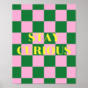 Poster Fique Curioso, citação verde, rosa e amarelo
