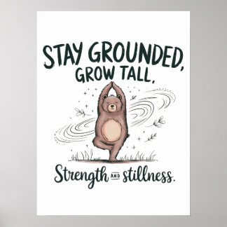 Poster Fique Firme, Cresça Alto - Ioga Urso Mindfulness