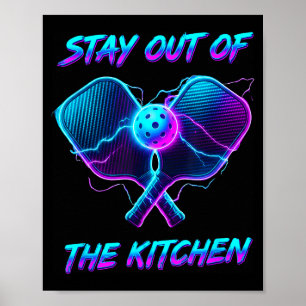 Poster Fique fora da quadra de pickleball da cozinha