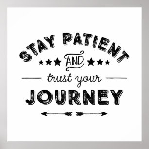 Poster Fique Paciente E Confie Em Sua Viagem