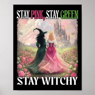 Poster Fique Rosa Fique Verde Mantenha Bruxa Bruxa Bruxa
